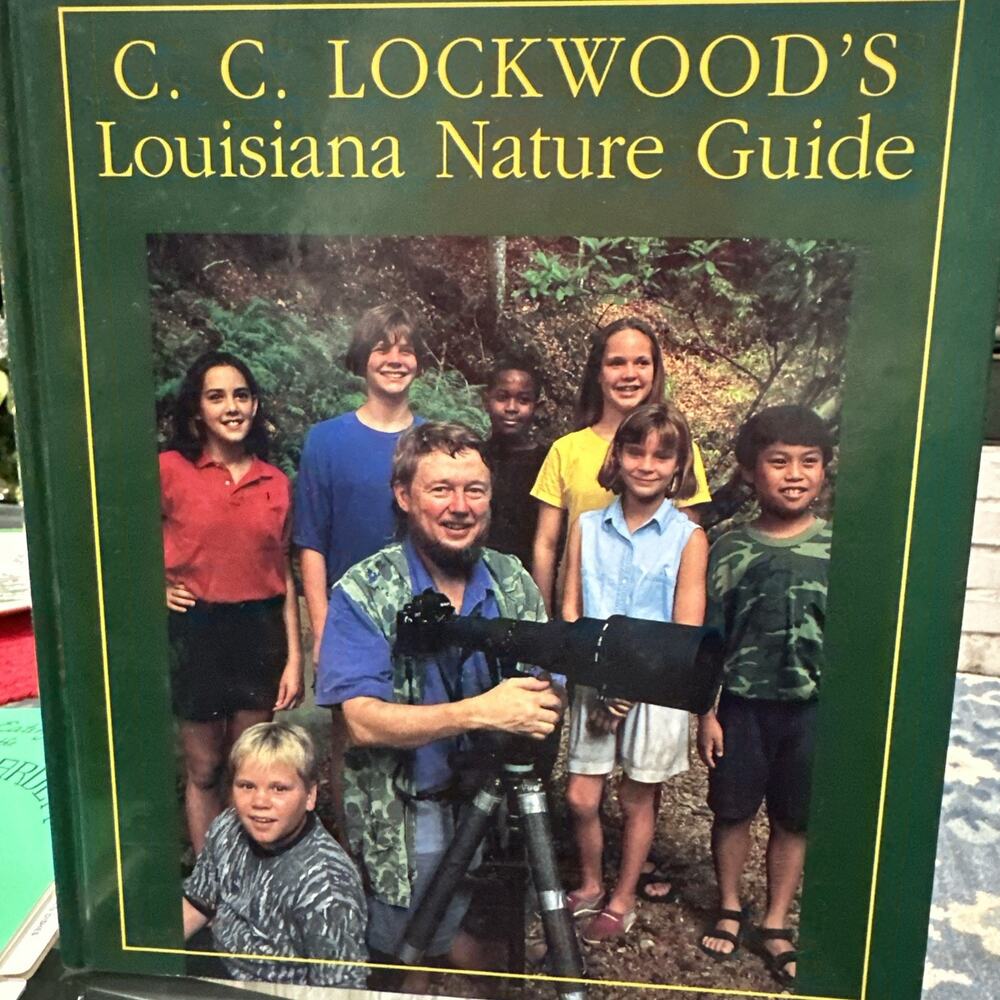 C.C. Lockwood's Louisiana Nature Guide by Lockwood, C. C. Signed Copy